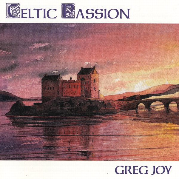 Greg Joy - Celtic Passion (Celtic Echoes)